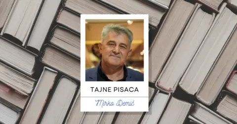Tajne pisaca: Mirko Demić – U književnosti je moguće i ono „što biti ne može“ - slika 1