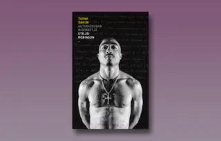 Prikaz knjige „Tupak Šakur: Autorizovana biografija“: Kako se gradi i razara mit