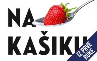 Iz prve ruke: „Na kašiku“