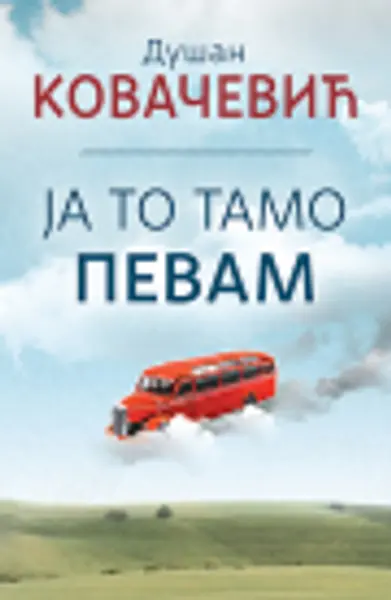 Slika 0 - Ja to tamo pevam