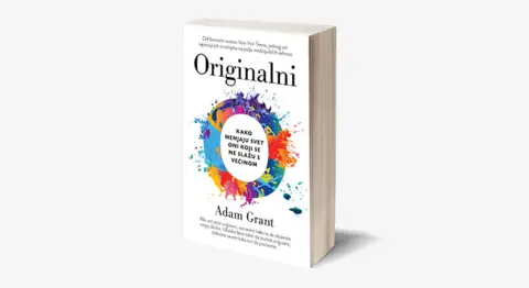 Adam Grant, autor knjige „Originalni“: Imate odličnu ideju? Evo kako da je ostvarite - slika 1
