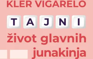 Prikaz romana „Tajni život glavnih junakinja“: Holivudska priča neprimetne službenice
