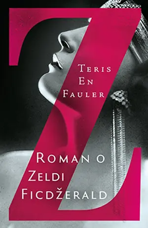U prodaji „Z: Roman o Zeldi Ficdžerald“ Teris En Fauler - slika 1