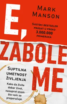 Prikaz knjige: „E, zabole me – Suptilna umetnost življenja“ - slika 1