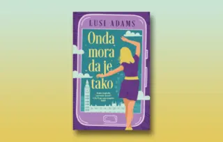 Delfi Kutak je pročitao: „Onda mora da je tako“ Lusi Adams