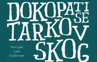 Novi glas ruske književnosti – „Dokopati se Tarkovskog: Nekulturne priče“ Pavela Selukova u prodaji od 4. marta