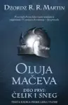 Proizvod Oluja mačeva – deo prvi: Čelik i sneg