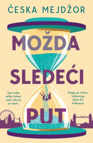 Prikaz knjige „Možda sledeći put“: Živi život da ti ne promakne!