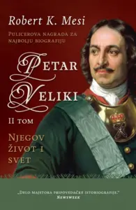 Petar Veliki: Njegov život i svet – II tom