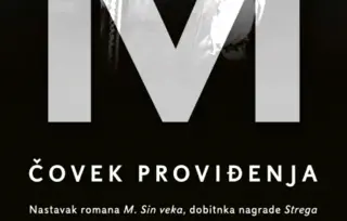 Prikaz romana „M. Čovek proviđenja“: Istorijske beline