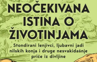 Prikaz knjige „Neočekivana istina o životinjama“: Luda menažerija i šašavi bestijarijum