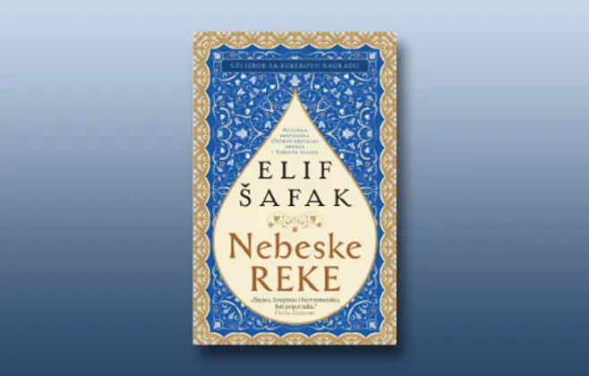 Prikaz romana „Nebeske reke“ Elif Šafak
