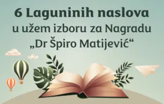 U užem izboru za Nagradu „Dr Špiro Matijević“ čak šest Laguninih naslova
