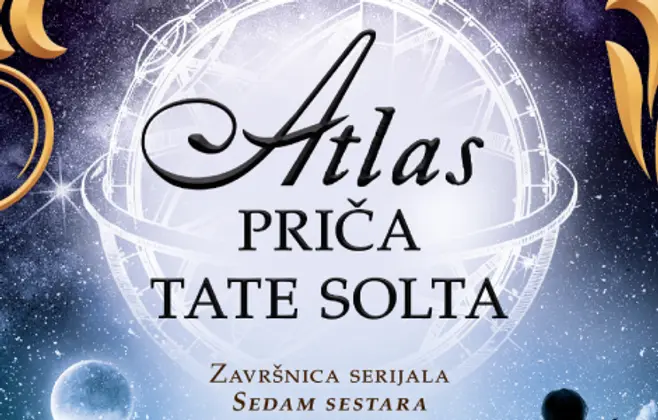 Završnica serijala „Sedam sestara“: „Atlas – priča Tate Solta“ Lusinde Rajli i Harija Vitakera u prodaji od 11. maja