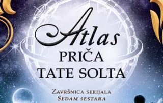 Završnica serijala „Sedam sestara“: „Atlas – priča Tate Solta“ Lusinde Rajli i Harija Vitakera u prodaji od 11. maja
