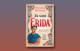 Prikaz romana „Ja sam Frida“ Karolin Bernard: Velika priča o ljubavi i slobodi