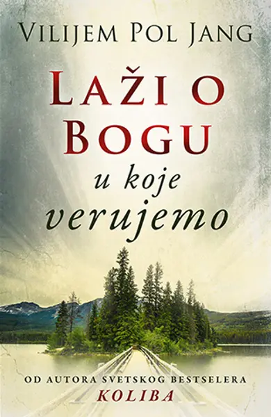 Slika 0 - Laži o Bogu u koje verujemo