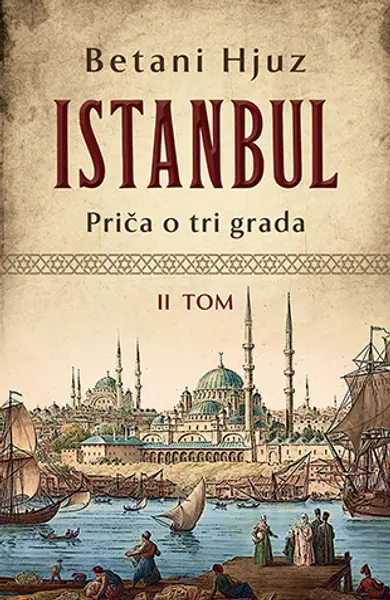 Slika 0 - Istanbul: Priča o tri grada – II tom