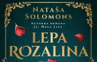 Nov pogled na najpoznatiju ljubavnu priču: „Lepa Rozalina“ Nataše Solomons u prodaji od 13. avgusta