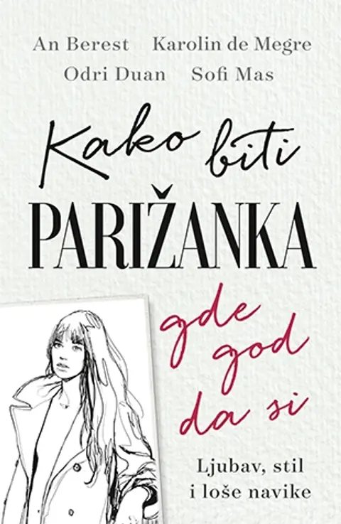 kako-biti-parizanka-gde-god-da-si-an-berest-odri-duan-karolin-de-megre-sofi-mas-v