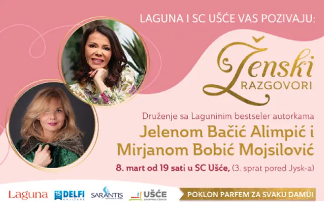 Ženski razgovori sa Jelenom Bačić Alimpić i Mirjanom Bobić Mojsilović 8. marta u SC Ušće