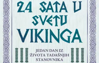 Provedite jedan dan u vikinškom svetu: Knjiga „24 sata u svetu Vikinga“ Kirsten Volf od 21. jula u prodaji