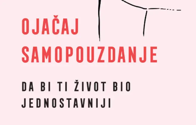 Prikaz knjige „Ojačaj samopouzdanje“ (da bi ti život bio jednostavniji): Univerzalna (samo)pomoć