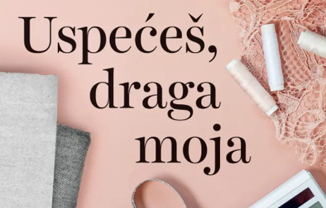 Prikaz romana „Uspećeš, draga moja“: Potraga za srećom i sopstvenim identitetom