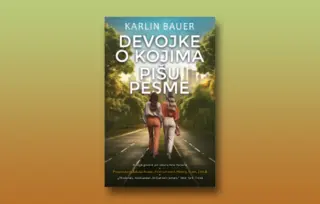 Prikaz romana „Devojke o kojima pišu pesme“: O ženskom prijateljstvu gde svaka ptica od svoga jata leti