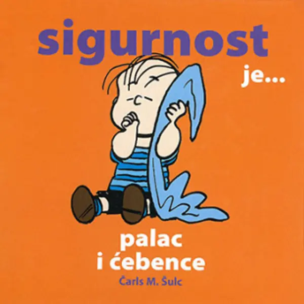 Slika 0 - Sigurnost je... Palac i ćebence