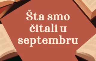 Šta smo čitali u septembru 2025. godine: 5 književnih preporuka