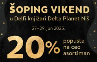 Šoping vikend u Delfi knjižari Delta Planet Niš: 20% popusta na ceo asortiman