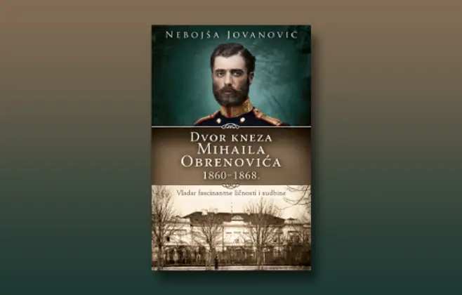 Prikaz knjige „Dvor kneza Mihaila Obrenovića“: U konaku kneza gospodina