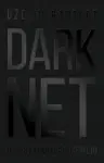 Proizvod Darknet – U digitalnom podzemlju