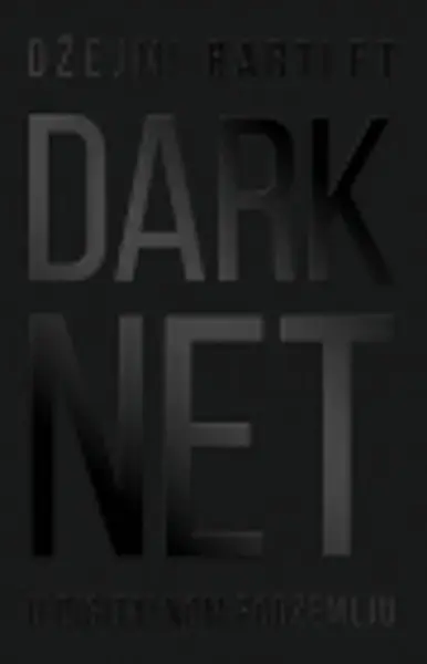 Slika 0 - Darknet – U digitalnom podzemlju