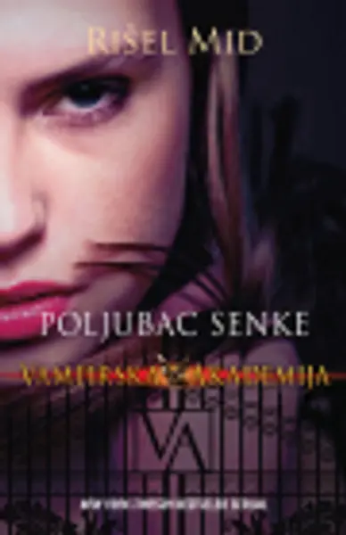 Slika 0 - Poljubac senke - Vampirska akademija