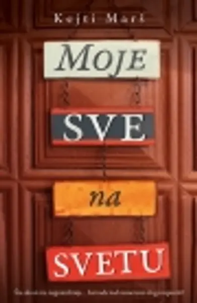 Slika 0 - Moje sve na svetu