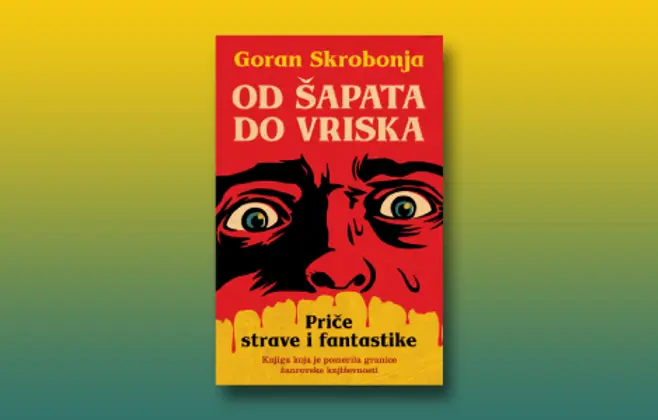 „Od šapata do vriska“ – priče strave i fantastike, savremenije nego ikad dosad