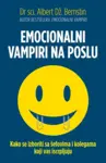 Proizvod Emocionalni vampiri na poslu