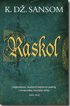 „Raskol“ – K. Dž. Sansom - slika 1