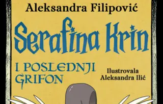 Prikaz romana „Serafina Krin i poslednji grifon“: Magična priča o prijateljstvu, dobroti, ljubavi i hrabrosti