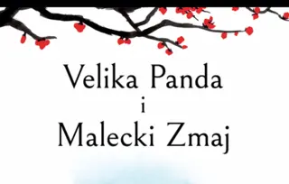 Prikaz knjige „Velika Panda i Malecki Zmaj“: Šarmantno, mudro i čarobno štivo