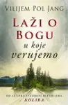 Proizvod Laži o Bogu u koje verujemo