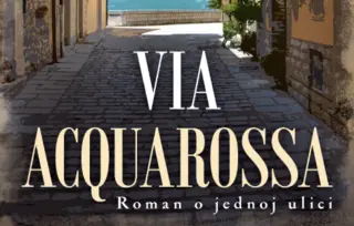 Prikaz romana „Via Acquarossa“ Marija Liguorija: Hronike jedne ulice