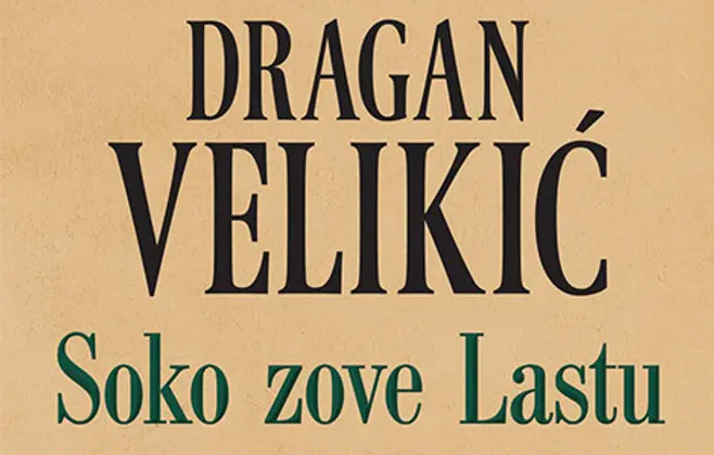 Prikaz Velikićeve knjige „Soko zove Lastu“: Priručnik o neposlušnosti