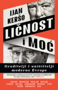 licnost-i-moc-graditelji-i-unistitelji-moderne-evrope-ijan-kerso-v