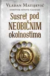 Proizvod Susret pod neobičnim okolnostima