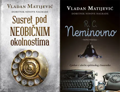 „Susret pod neobičnim okolnostima“ i „R. C. Neminovno“ Vladana Matijevića - slika 1
