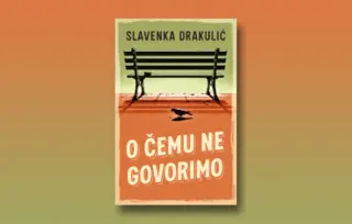 Prikaz zbirke „O čemu ne govorimo“: Bezrazložna okrutnost i neizbježnost prolaznosti