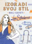 Proizvod Izgradi svoj stil - Mali saveti: Lea Stanković